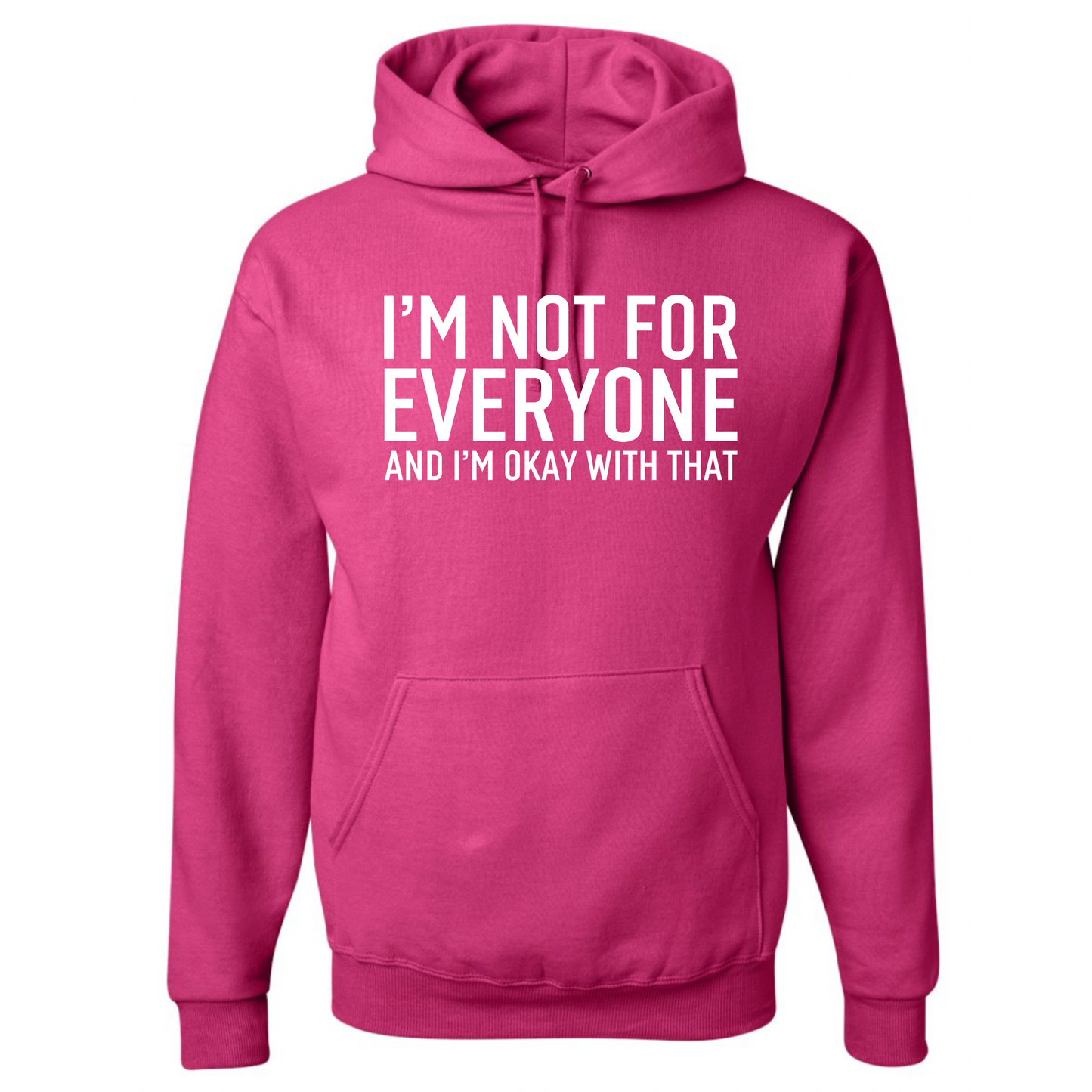 I'm Not For Everyone Top