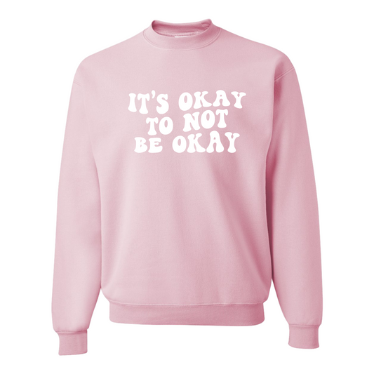 It's Okay To Not Be Okay