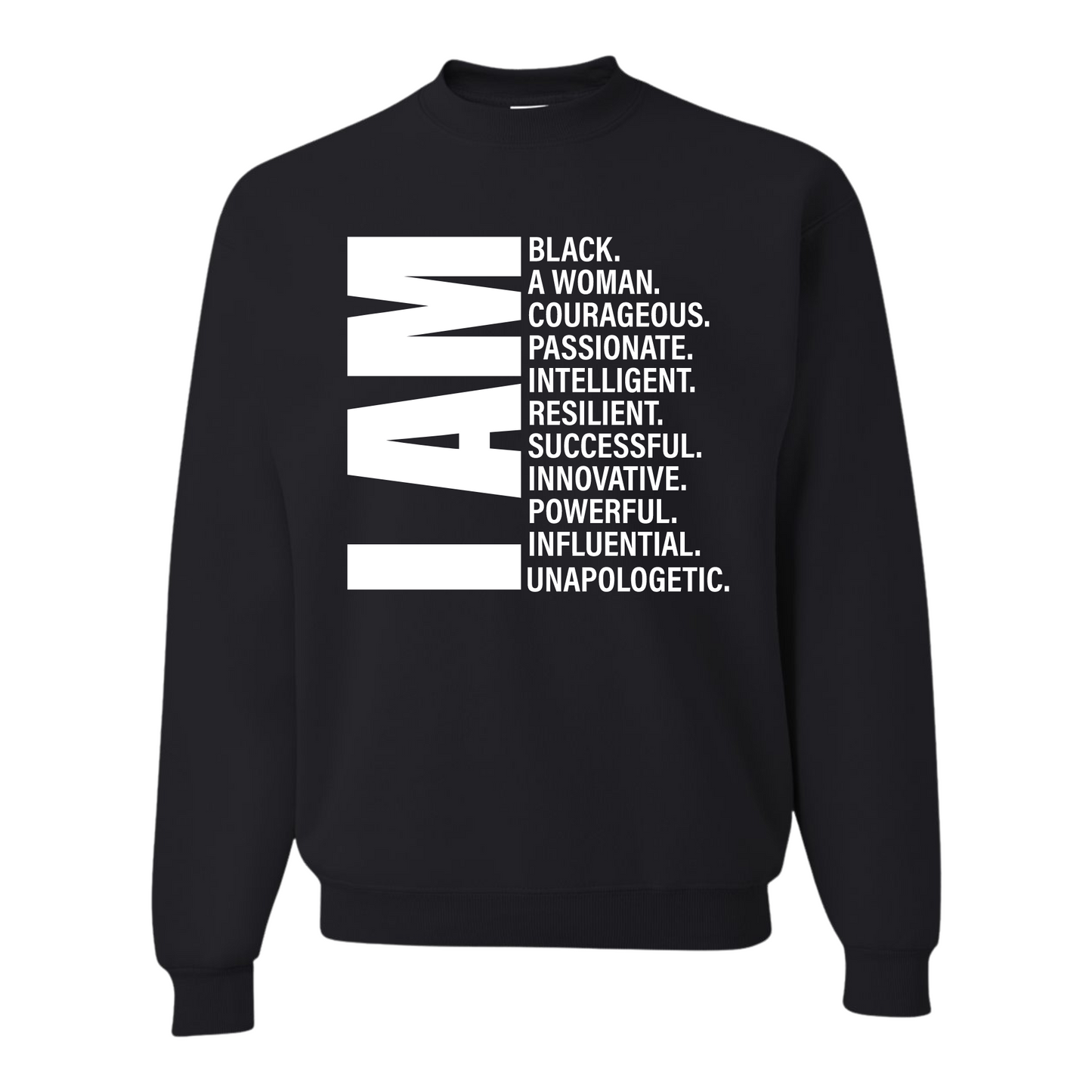 Resiliently Bold I Am Affirmation T-Shirt, I Am Affirmation, I Am Black Man Affirmation, I Am Black Woman, I Am Woman Affirmation, Black Crewneck Sweatshirt, Front