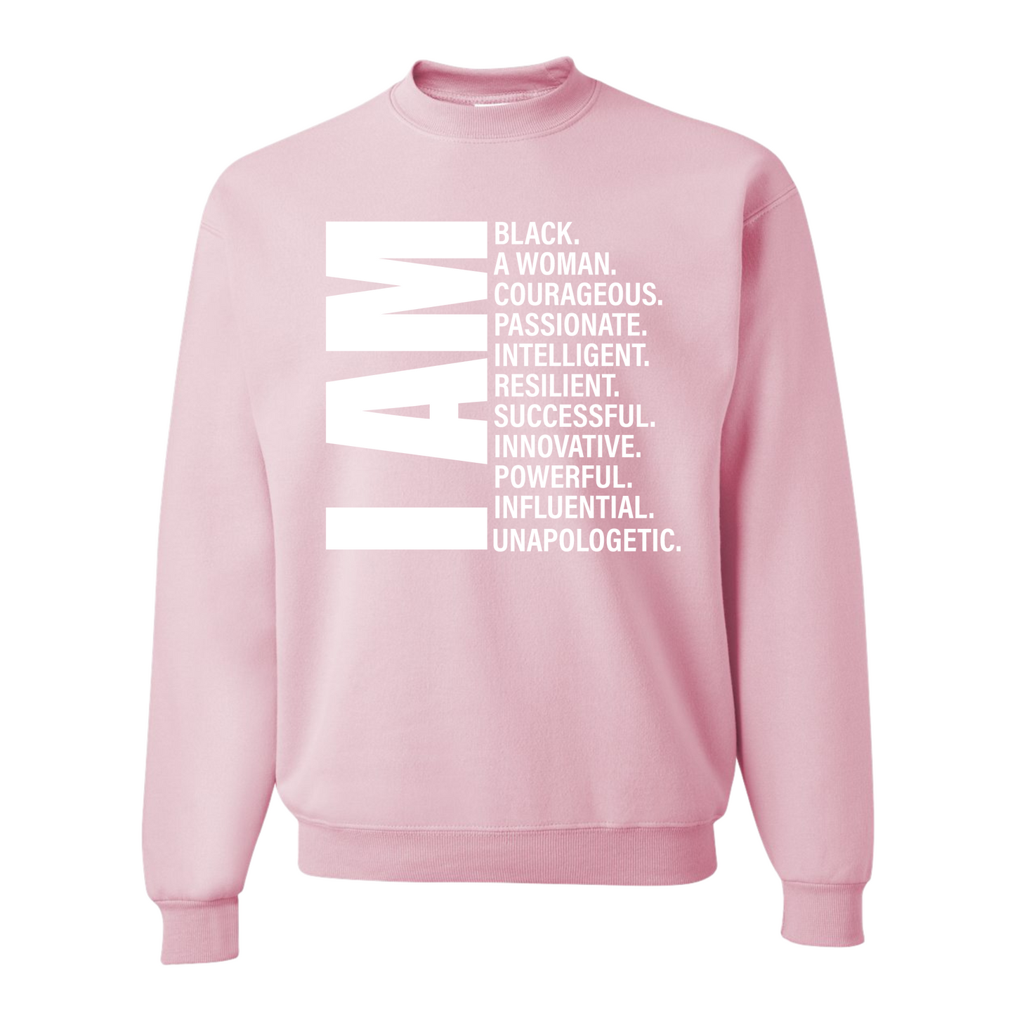 Resiliently Bold I Am Affirmation T-Shirt, I Am Affirmation, I Am Black Man Affirmation, I Am Black Woman, I Am Woman Affirmation, Pink Crewneck Sweatshirt, Front