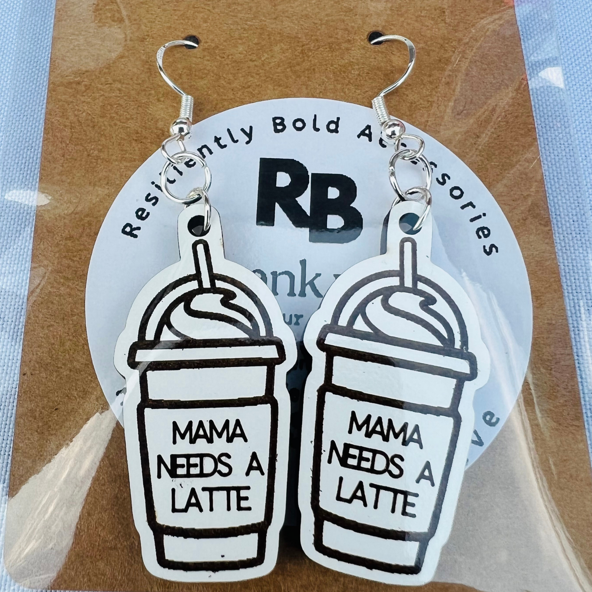 Resiliently Bold Wooden Mama Needs A Latte Earrings