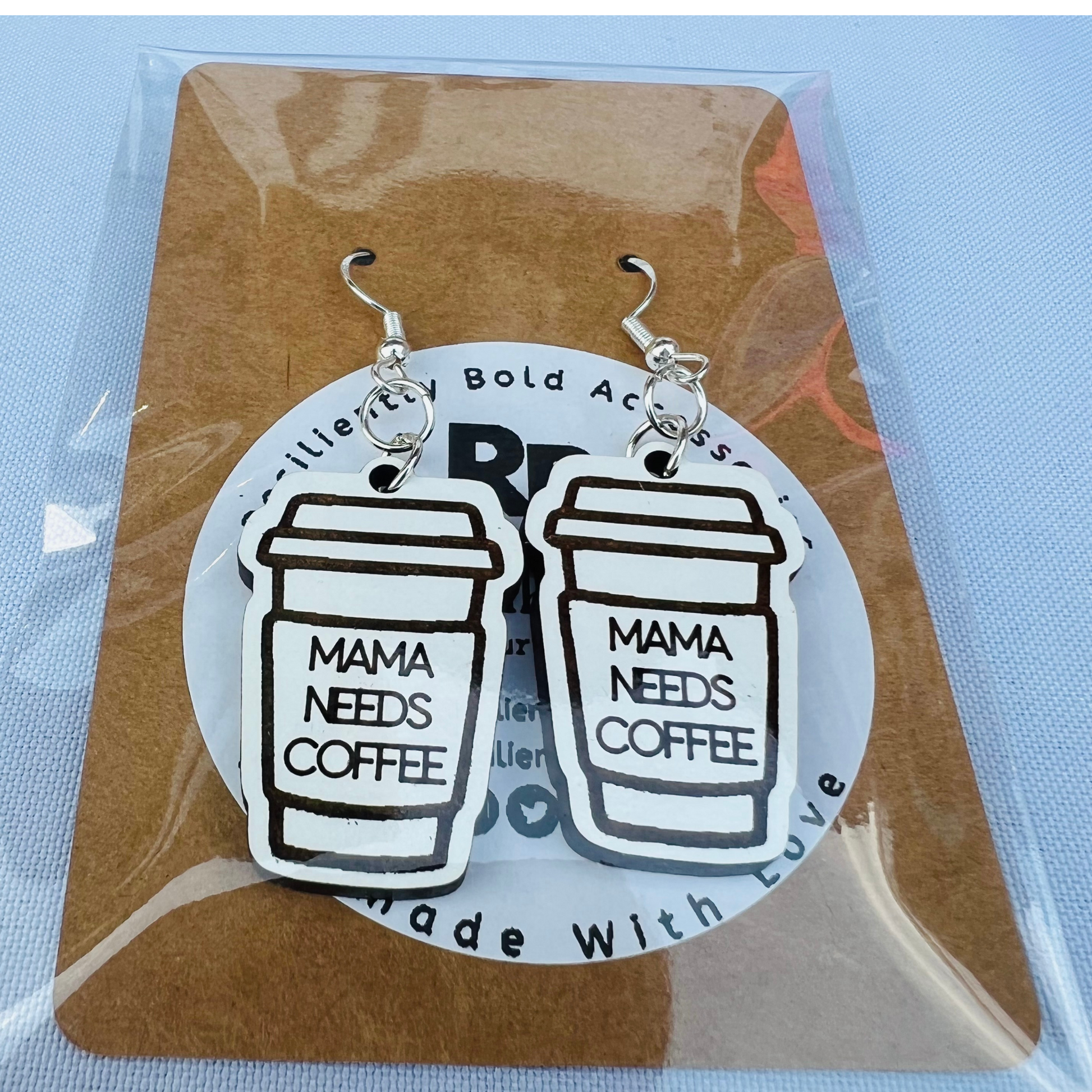 Resiliently Bold Mama Needs Her Coffee Earrings